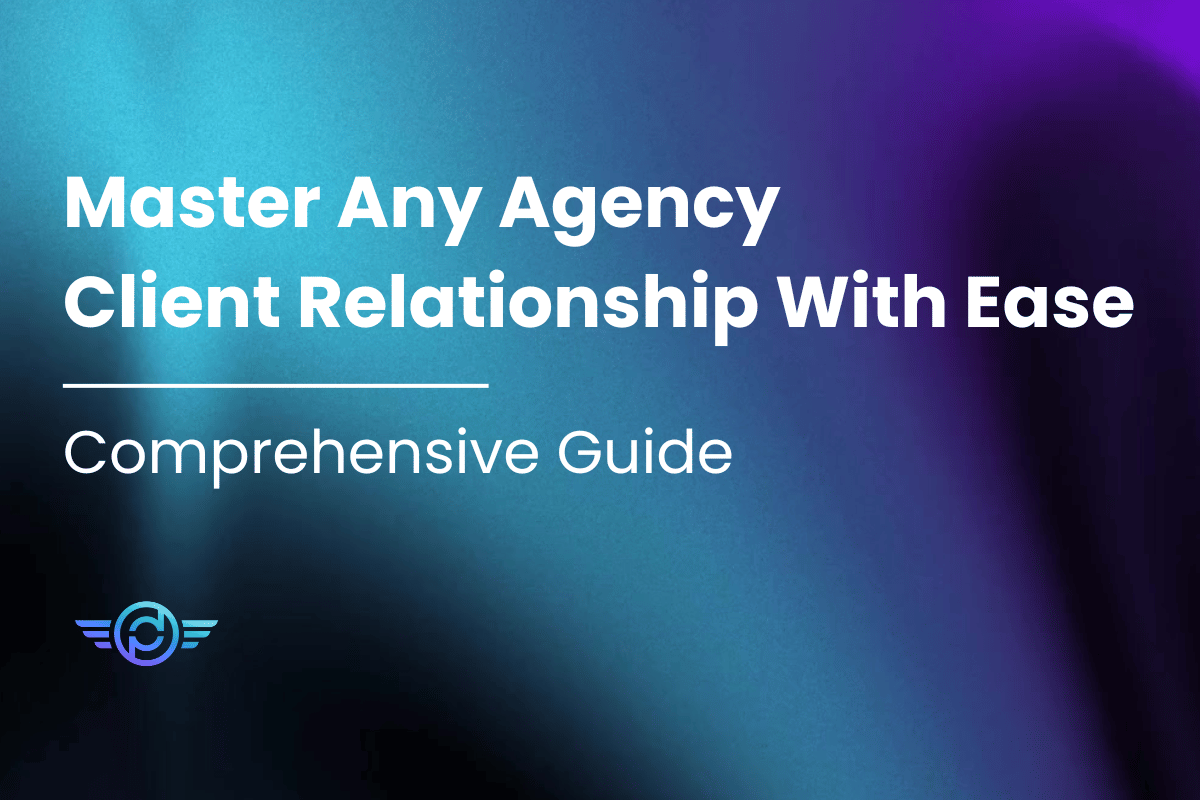 Featured Image - (7 Stages) Master Any Agency Client Relationship With Ease