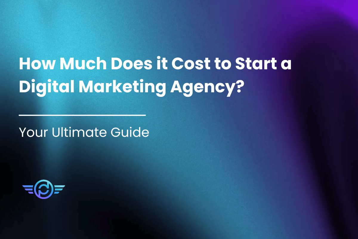 Featured Image - How Much Does it Cost to Start a Digital Marketing Agency? (Quick Answer)