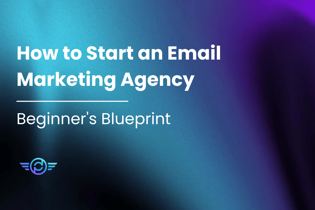 Featured Image - How to Start an Email Marketing Agency - Beginner's Blueprint